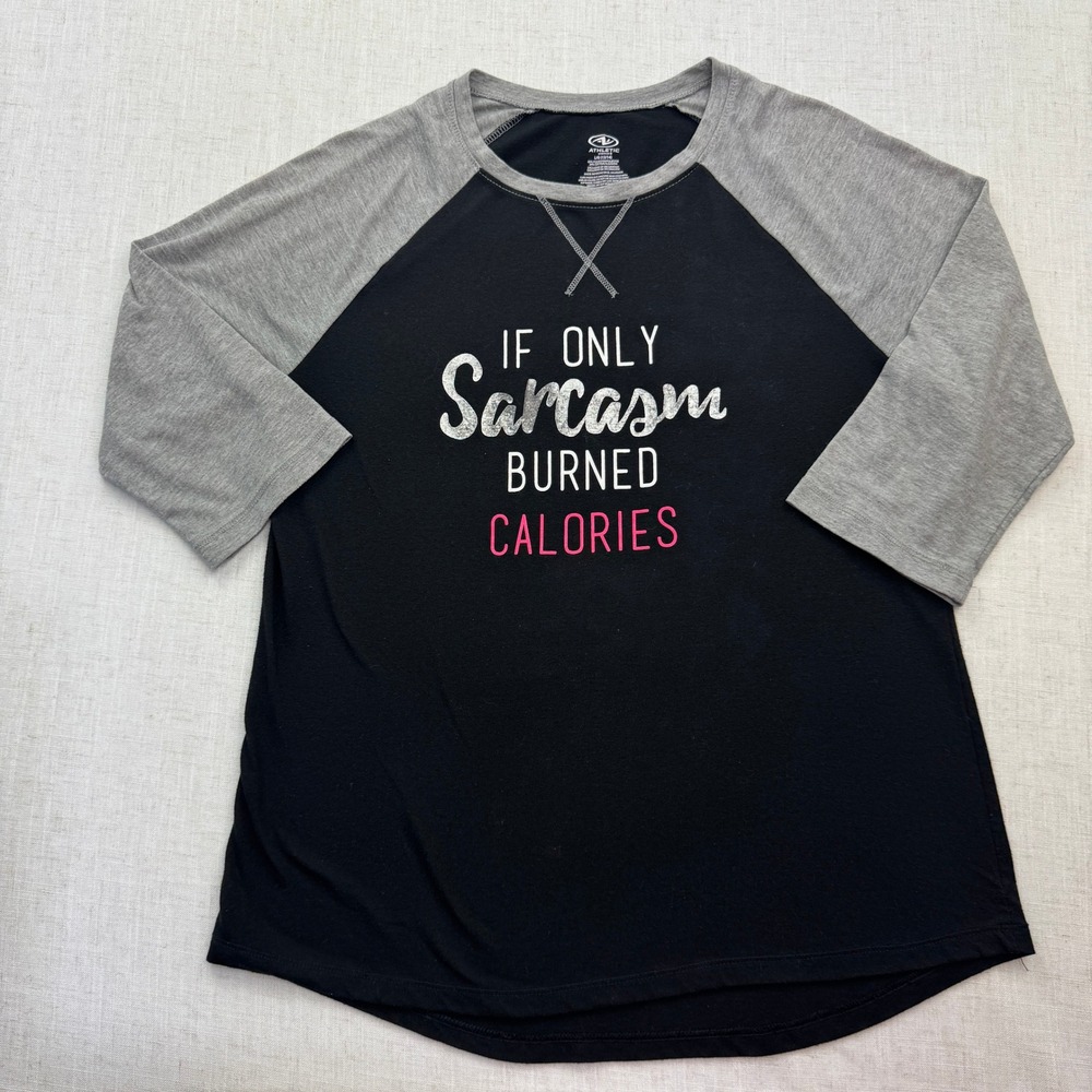 Athletic Works Raglan Tee Women L Black Grey Sarcasm Burned Calories Graphic